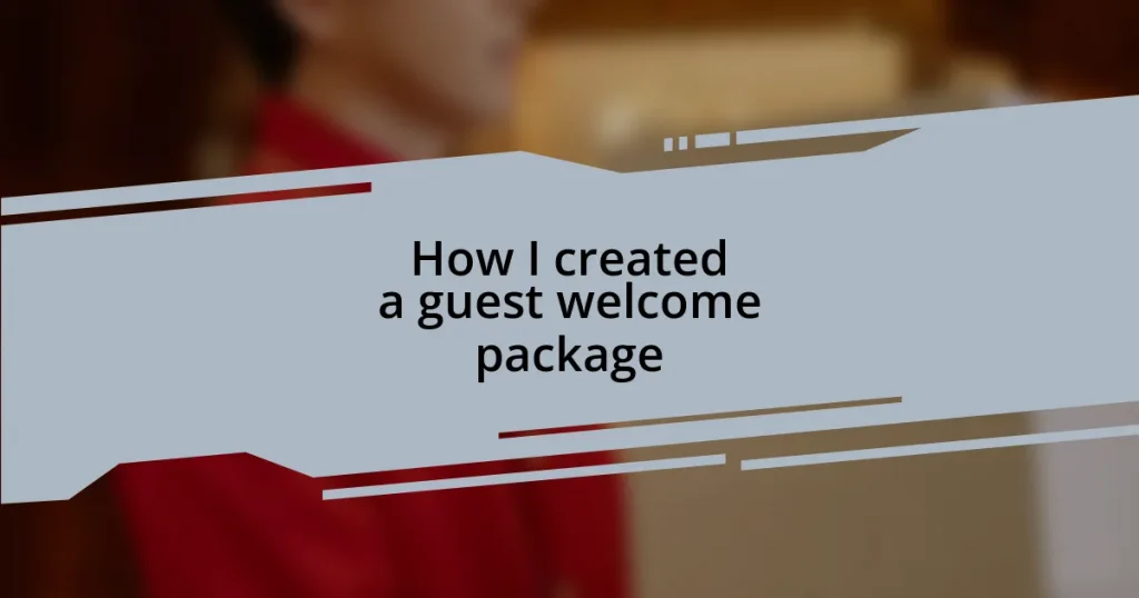 How I created a guest welcome package