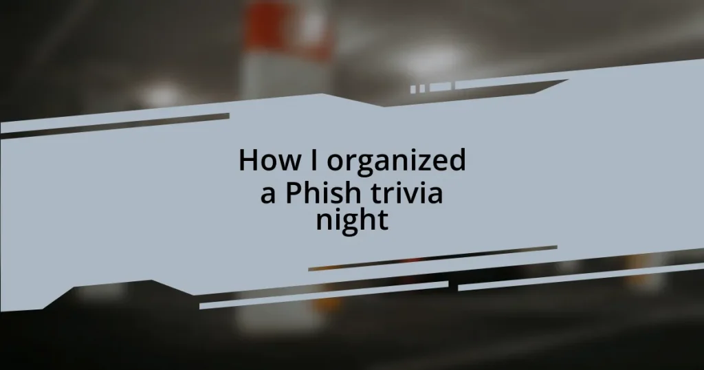 How I organized a Phish trivia night