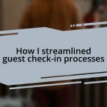 How I streamlined guest check-in processes