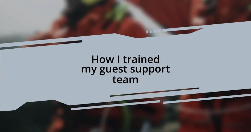 How I trained my guest support team