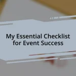 My Essential Checklist for Event Success