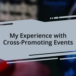 My Experience with Cross-Promoting Events