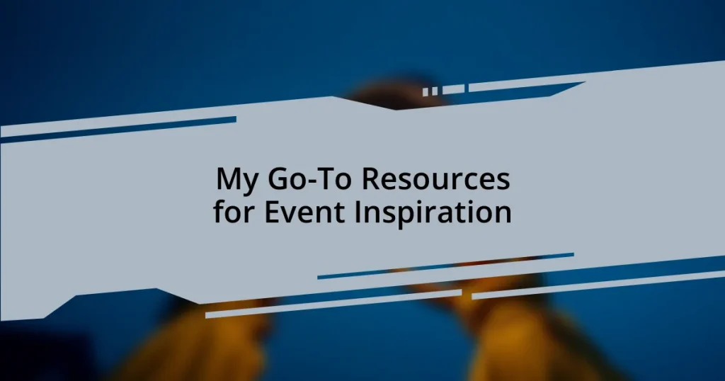 My Go-To Resources for Event Inspiration