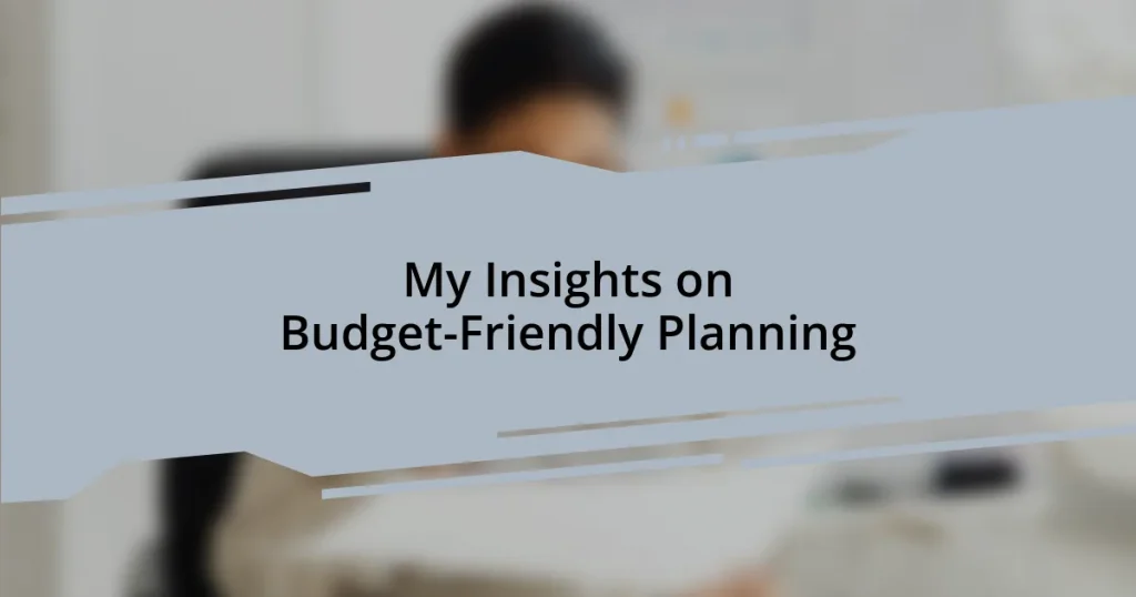 My Insights on Budget-Friendly Planning