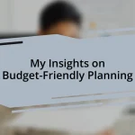 My Insights on Budget-Friendly Planning