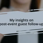 My insights on post-event guest follow-up