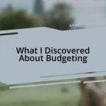 What I Discovered About Budgeting