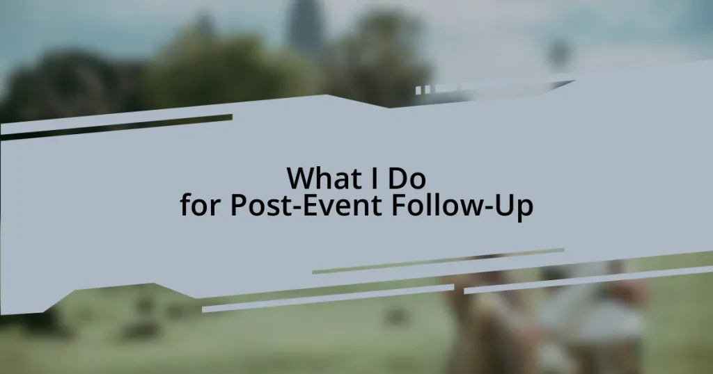 What I Do for Post-Event Follow-Up