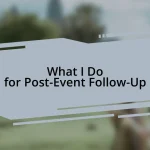 What I Do for Post-Event Follow-Up