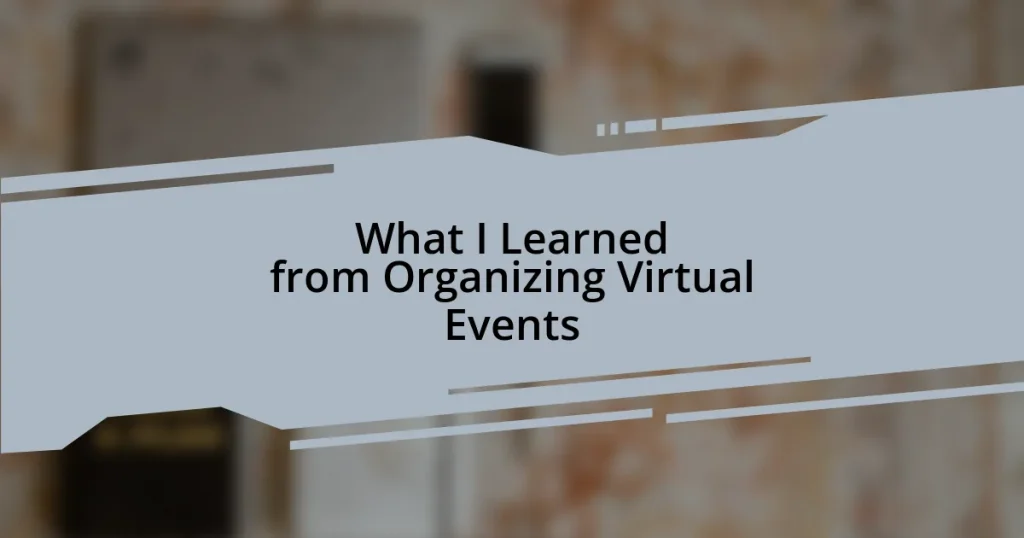 What I Learned from Organizing Virtual Events
