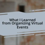 What I Learned from Organizing Virtual Events