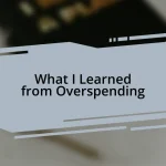 What I Learned from Overspending