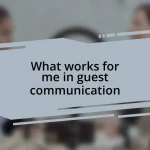 What works for me in guest communication