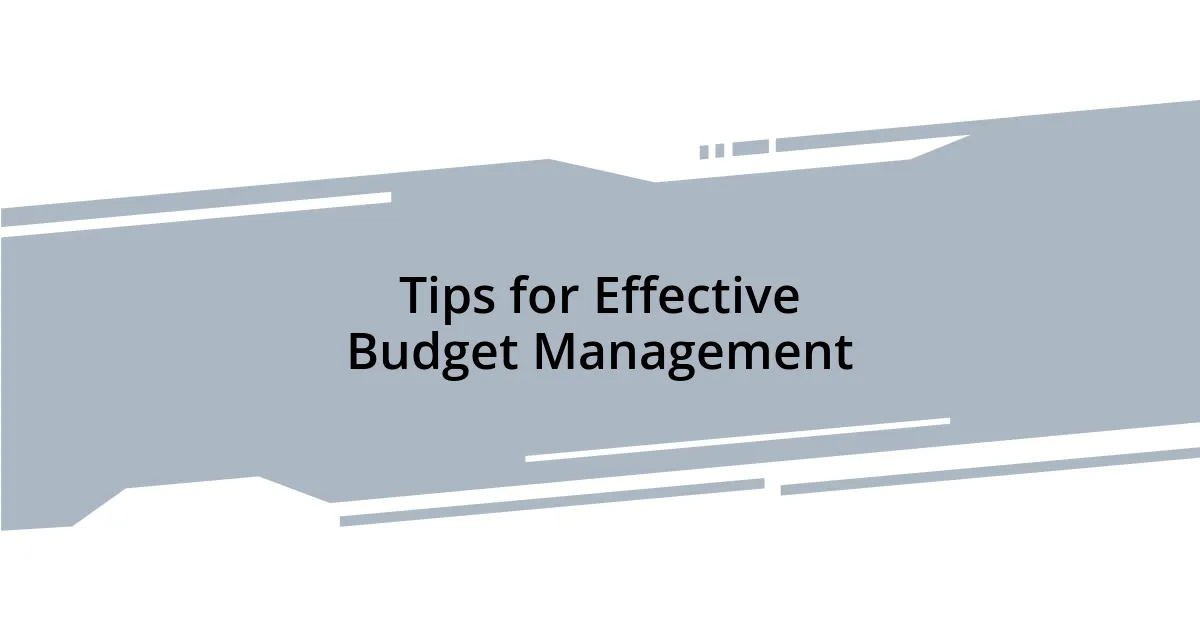 Tips for Effective Budget Management