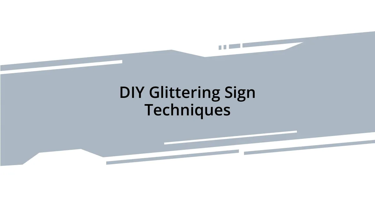DIY Glittering Sign Techniques
