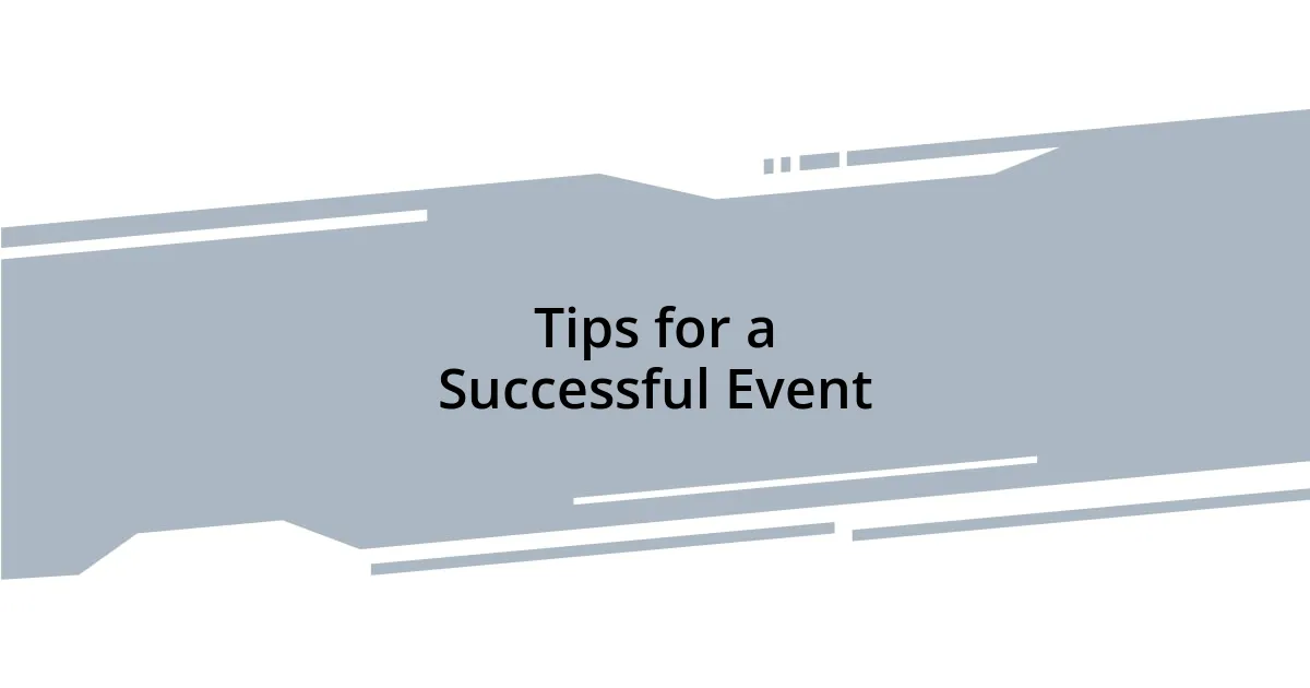 Tips for a Successful Event