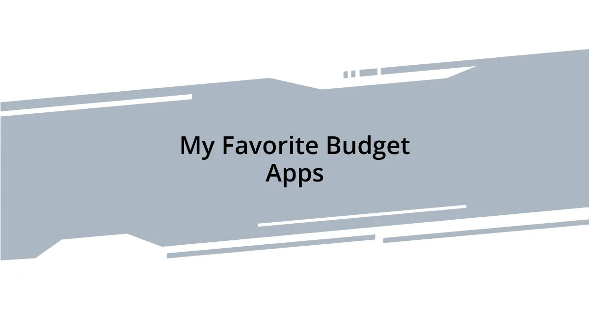 My Favorite Budget Apps