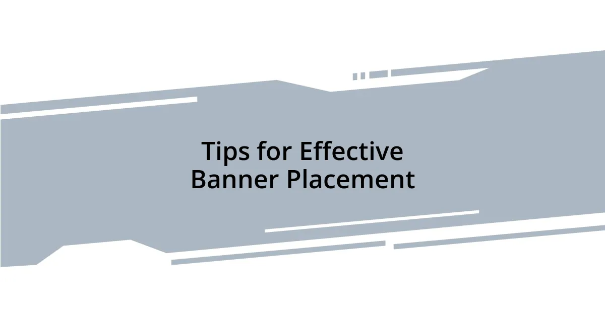 Tips for Effective Banner Placement