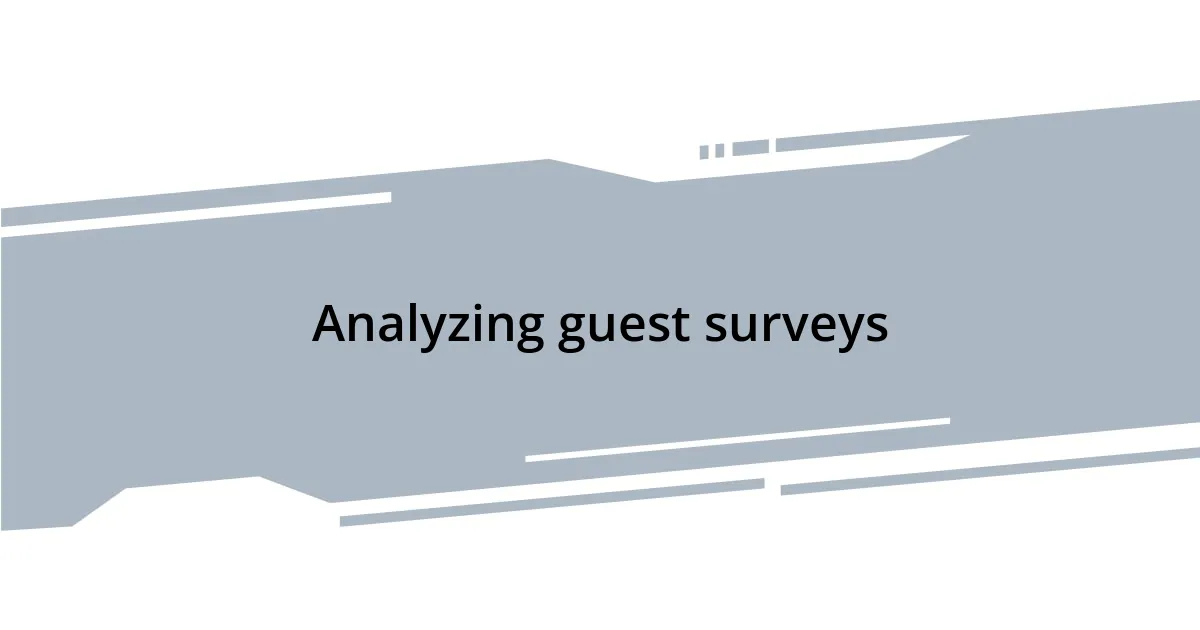 Analyzing guest surveys